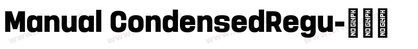 Manual CondensedRegu字体转换 Manual CondensedRegu字体转换